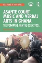 Asante Court Music and Verbal Arts in Ghana: The Porcupine and the Gold Stool (Soas Studies in Music) Paperback. Kwasi Ampene (Author)
